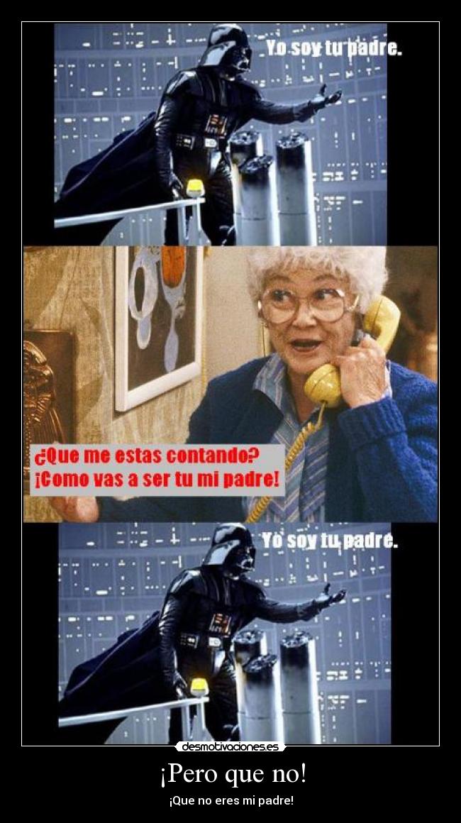 ¡Pero que no! - 