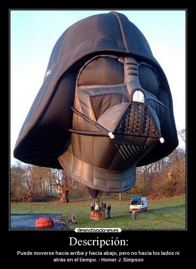 Descripción: - Puede moverse hacia arriba y hacia abajo, pero no hacia los lados ni
atrás en el tiempo. - Homer J. Simpson