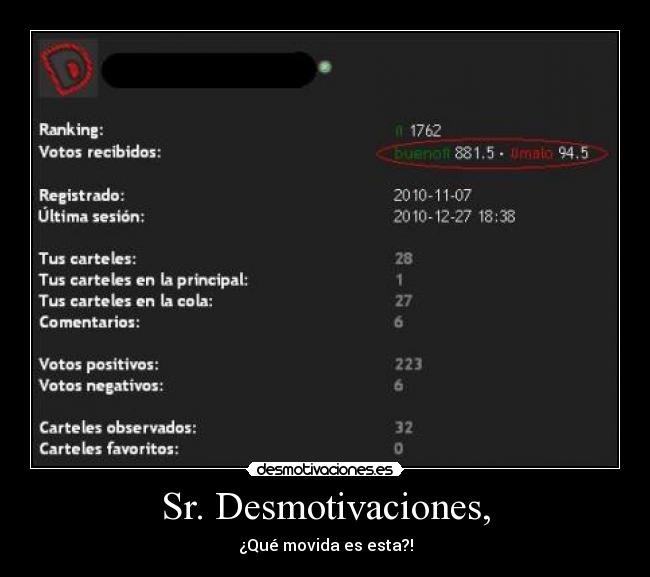 Sr. Desmotivaciones, - ¿Qué movida es esta?!