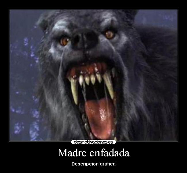 Madre enfadada - Descripcion grafica