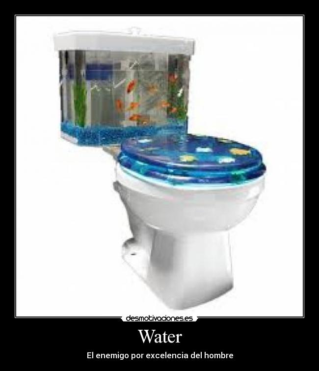 carteles water enemigo hombre desmotivaciones