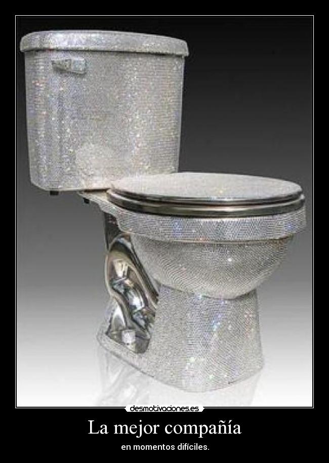 La mejor compañía - en momentos difíciles.
