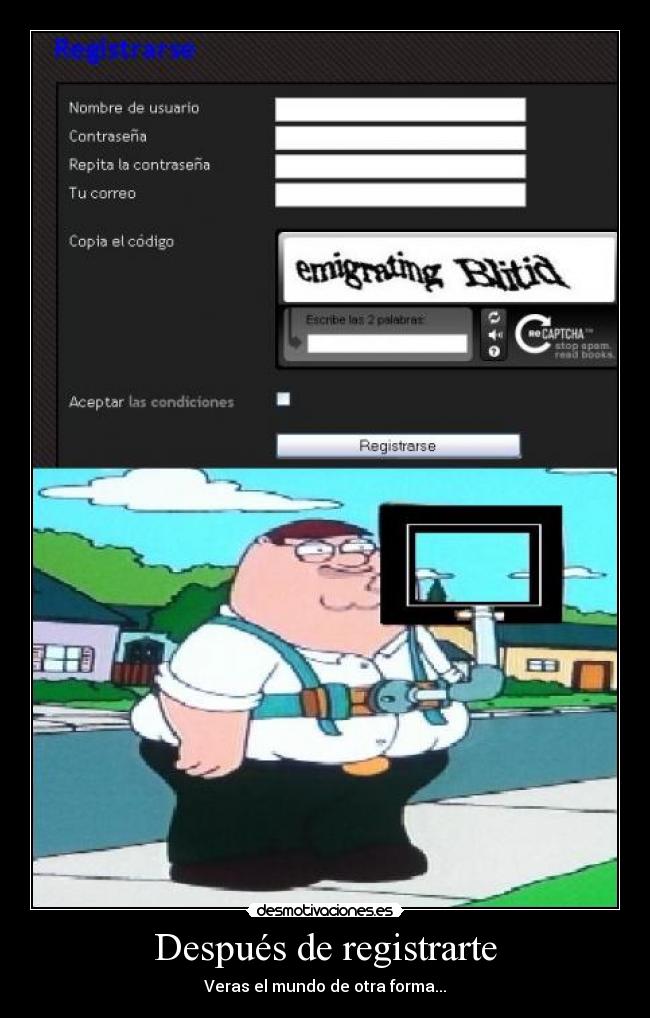 Después de registrarte - Veras el mundo de otra forma...