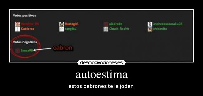 autoestima - estos cabrones te la joden