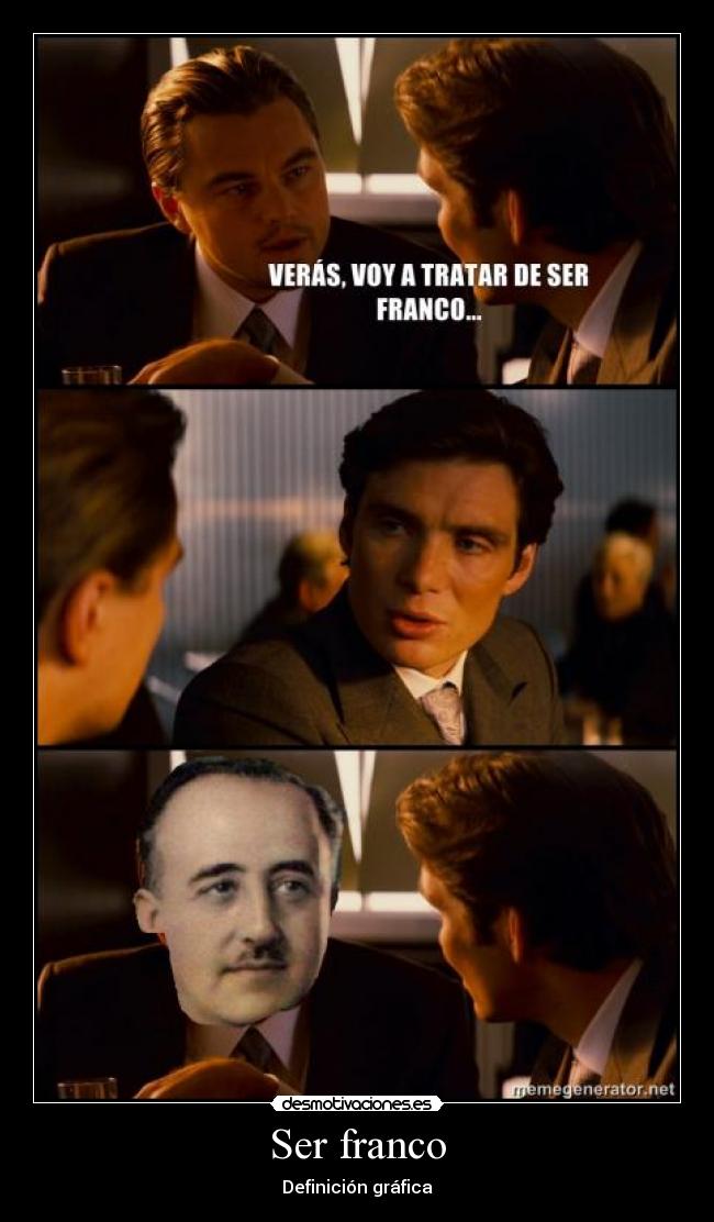 carteles ser franco meme generator leonardo dicaprio origen inception desmotivaciones