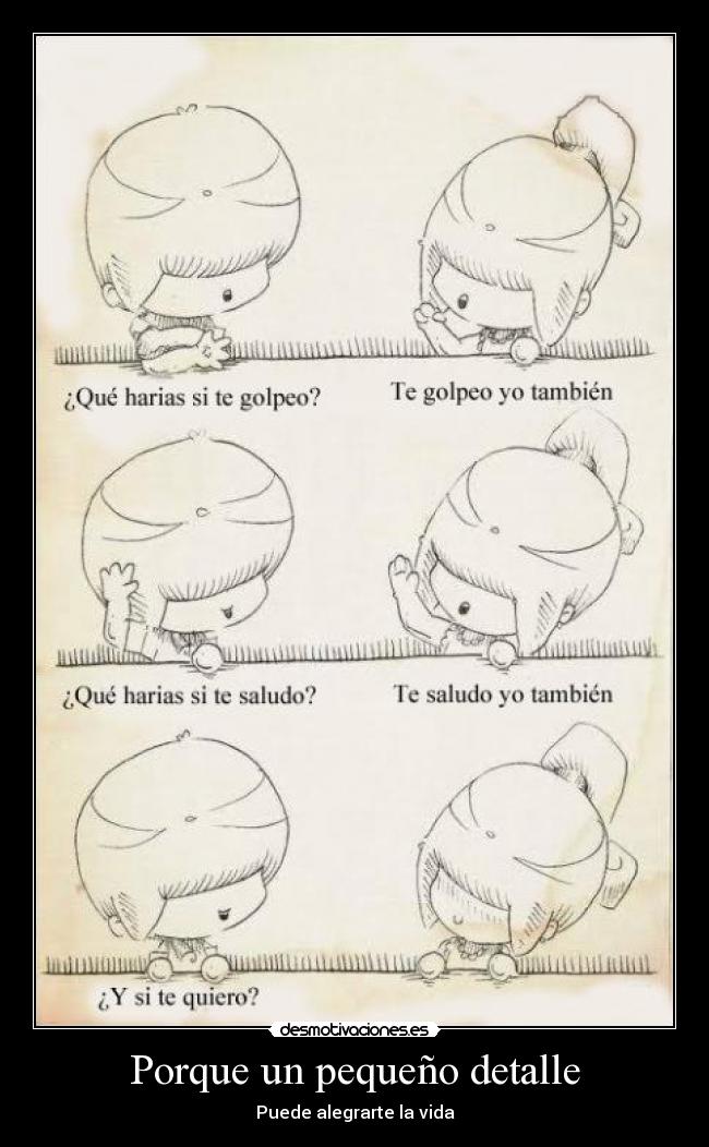 carteles porque un pequeno detalle puede alegrarte vida desmotivaciones