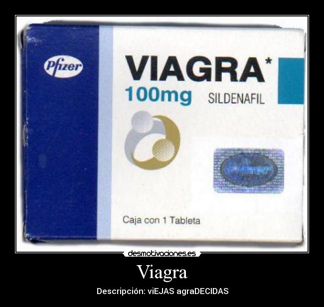 Viagra - Descripción: viEJAS agraDECIDAS