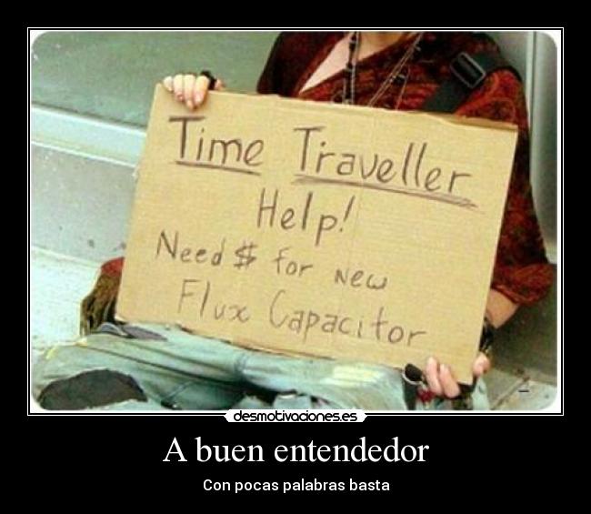 A buen entendedor - Con pocas palabras basta