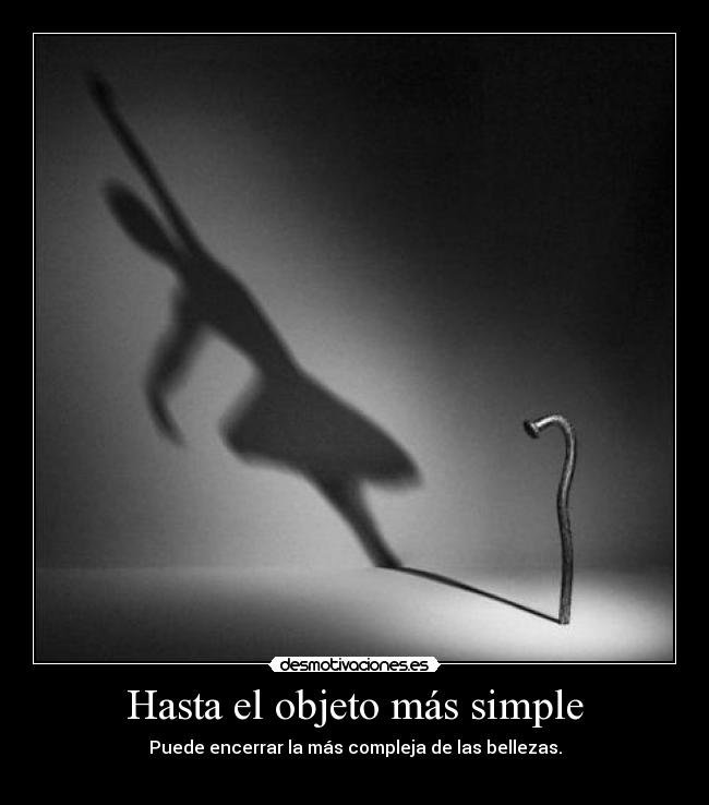 carteles hasta objeto mas simple desmotivaciones