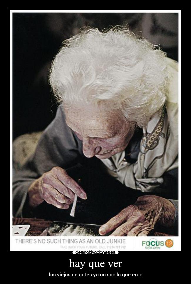 hay que ver - los viejos de antes ya no son lo que eran