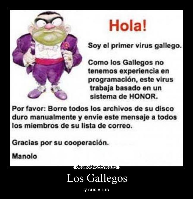 Los Gallegos - y sus virus