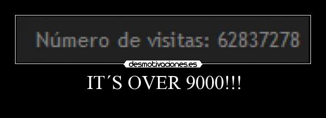 IT´S OVER 9000!!! -