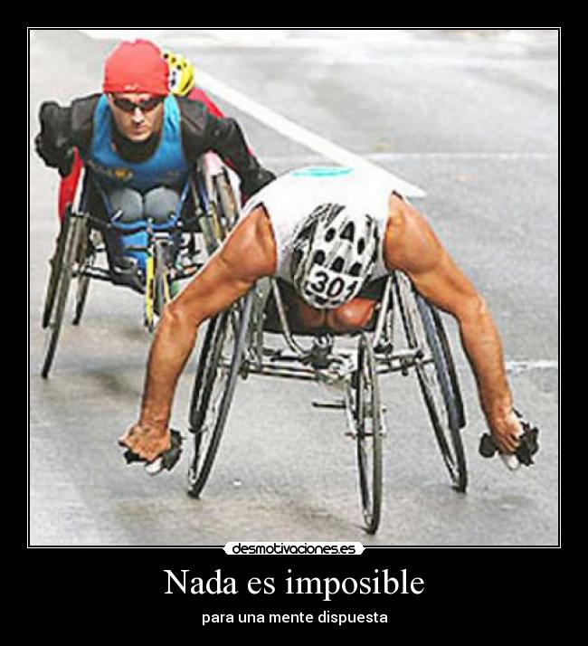 Nada es imposible - para una mente dispuesta