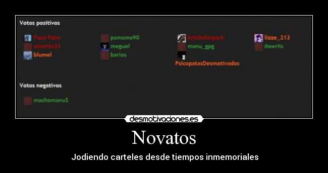 Novatos - Jodiendo carteles desde tiempos inmemoriales