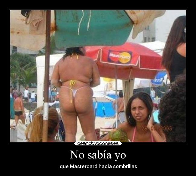 No sabía yo - que Mastercard hacia sombrillas
