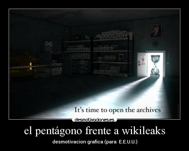 el pentágono frente a wikileaks - desmotivacion grafica (para  E.E.U.U.)