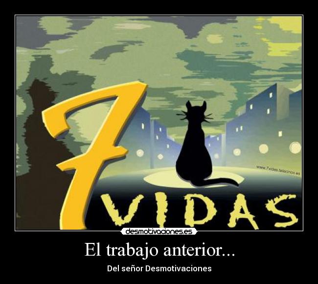 El trabajo anterior... - Del señor Desmotivaciones