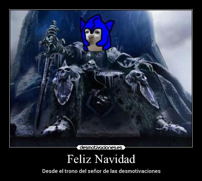 Feliz Navidad - Desde el trono del señor de las desmotivaciones
