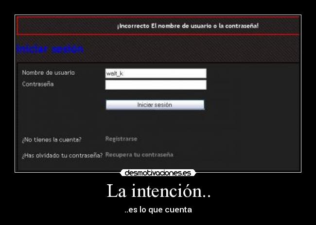 La intención.. - ..es lo que cuenta