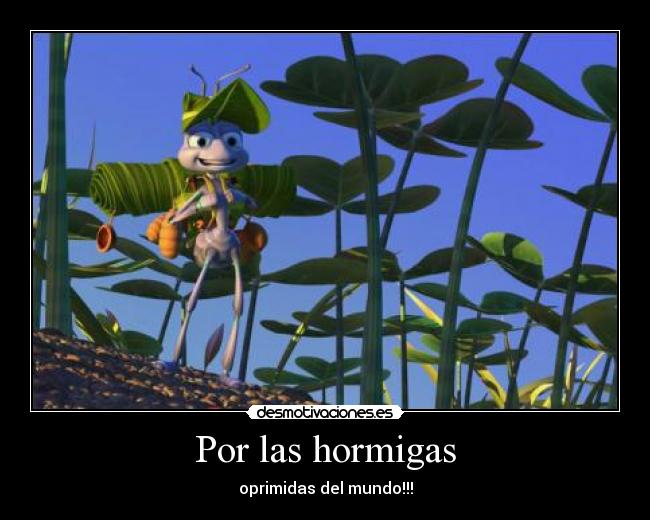 Por las hormigas -