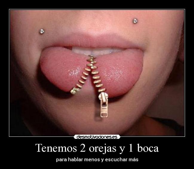 Tenemos 2 orejas y 1 boca - 