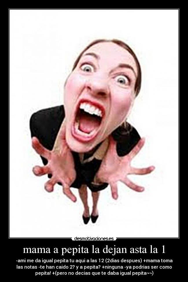 mama a pepita la dejan asta la 1 - 