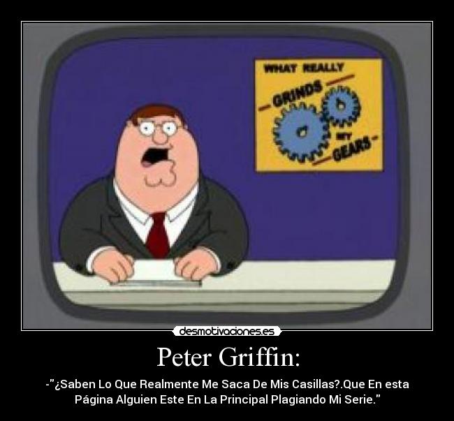 Peter Griffin: - 