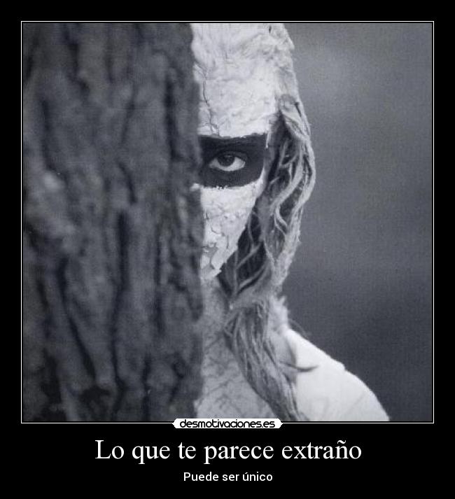 Lo que te parece extraño -