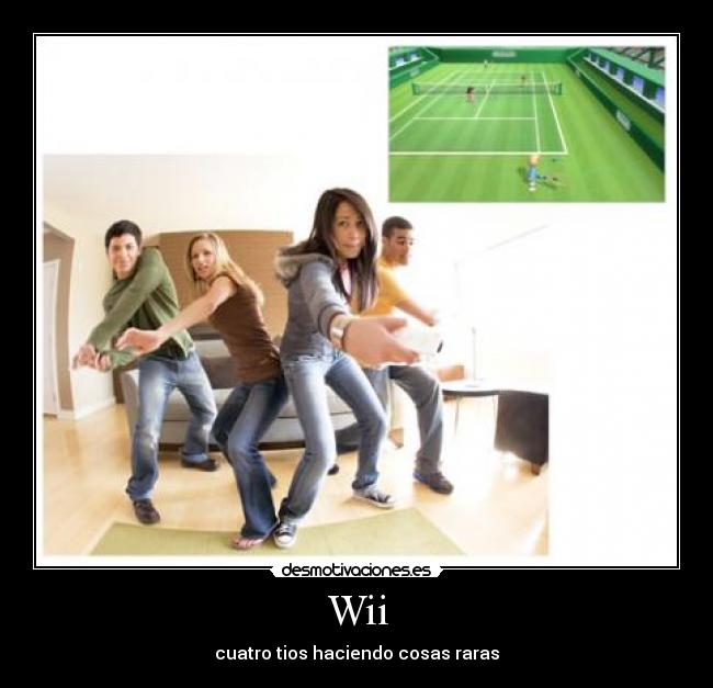 Wii - cuatro tios haciendo cosas raras