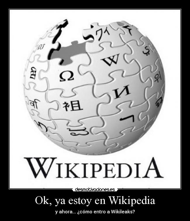 Ok, ya estoy en Wikipedia - y ahora... ¿cómo entro a Wikileaks?