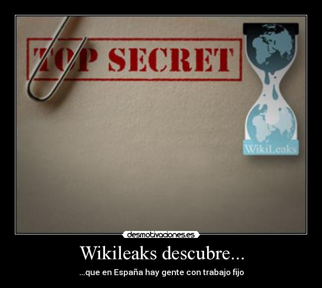carteles wikileaks espana humor desmotivaciones