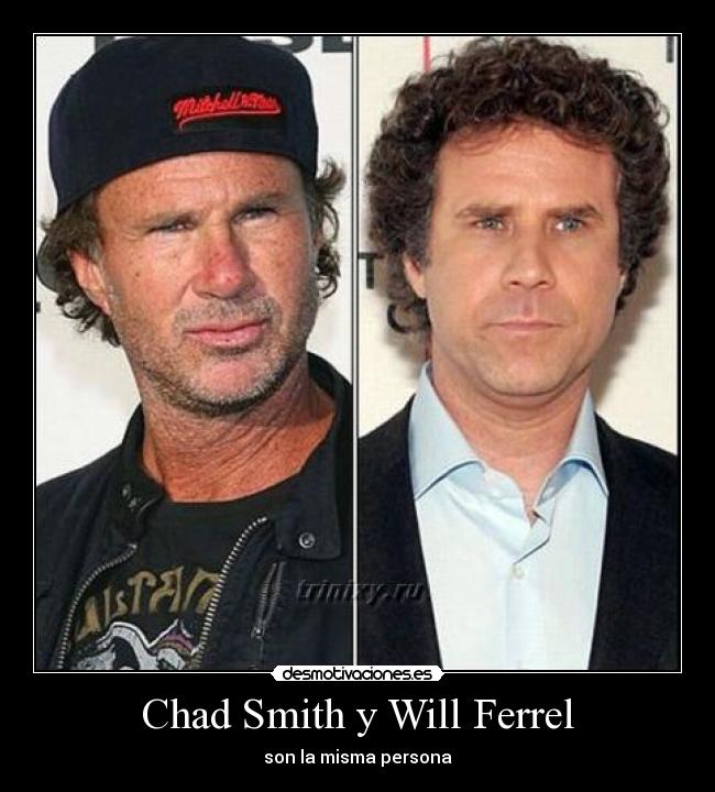 carteles chad smith will ferrel misma persona desmotivaciones