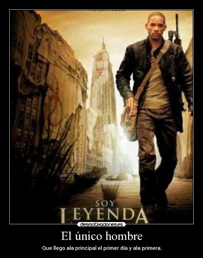 carteles unico hombre desmotivaciones