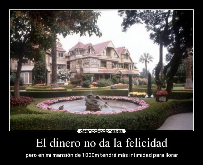El dinero no da la felicidad -