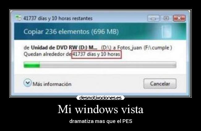 Mi windows vista - dramatiza mas que el PES