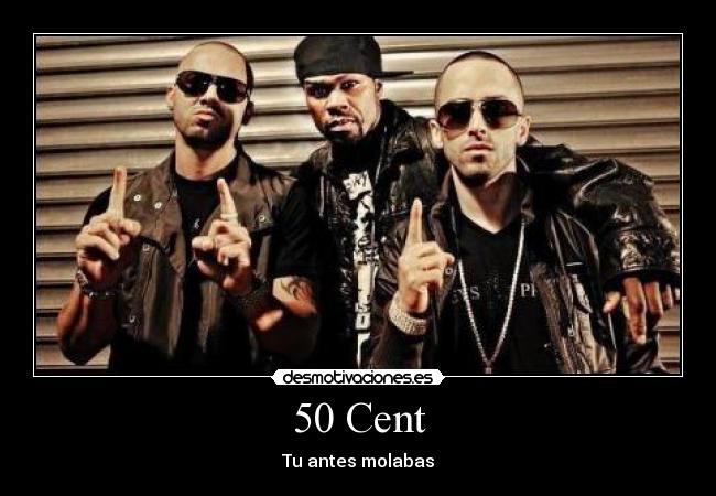 50 Cent - Tu antes molabas