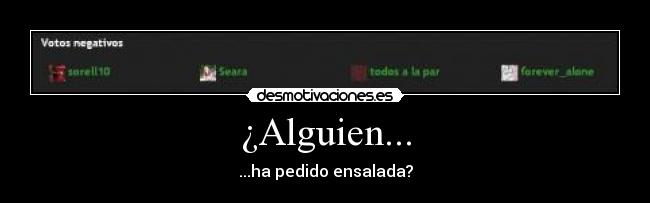 ¿Alguien... -