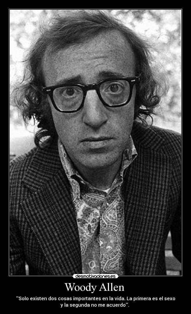 Woody Allen -