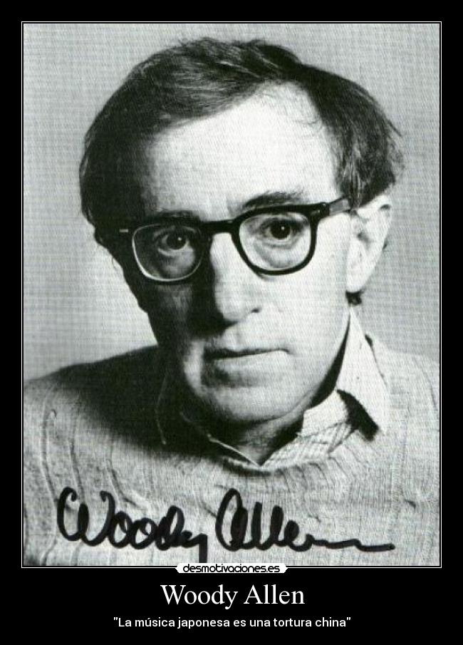 Woody Allen -