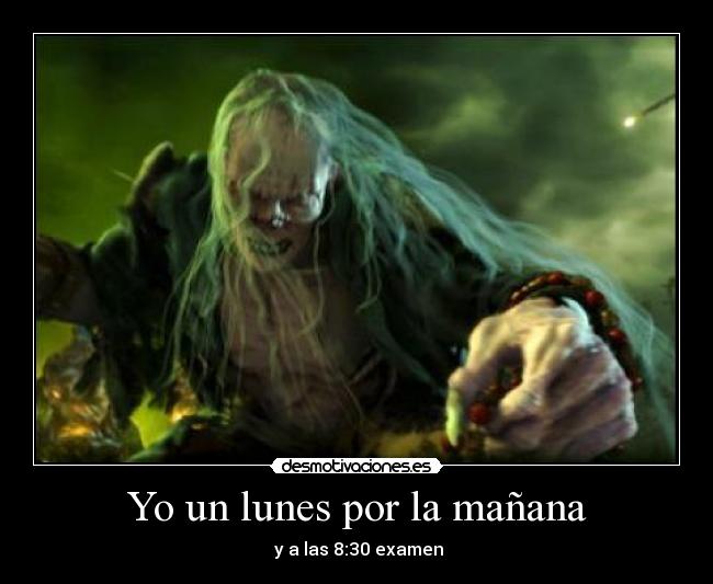 Yo un lunes por la mañana -