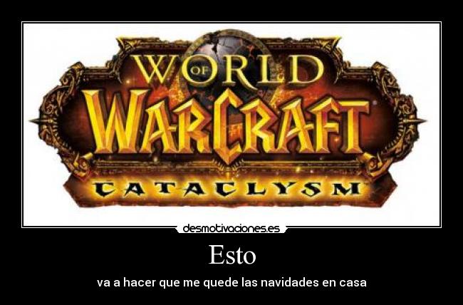 Esto - va a hacer que me quede las navidades en casa