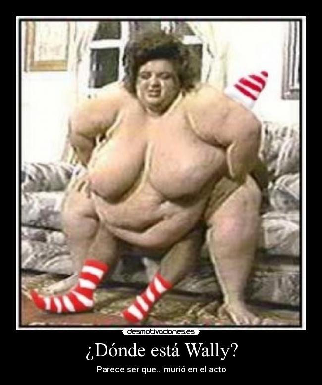 ¿Dónde está Wally? - Parece ser que... murió en el acto