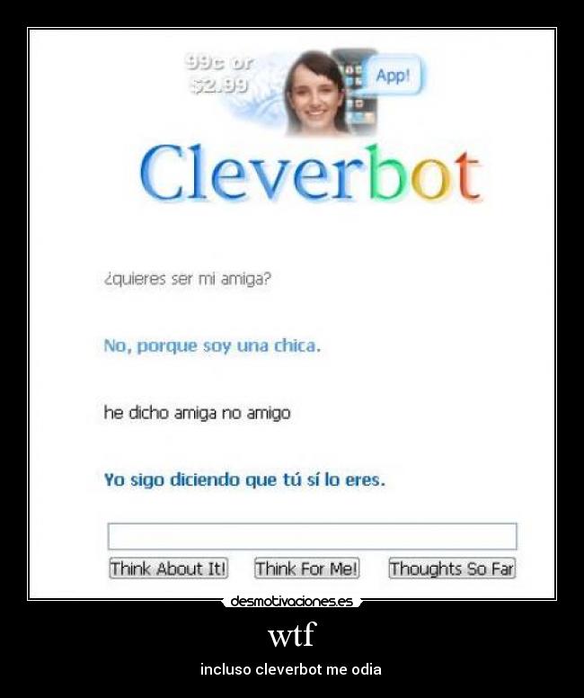 wtf - incluso cleverbot me odia