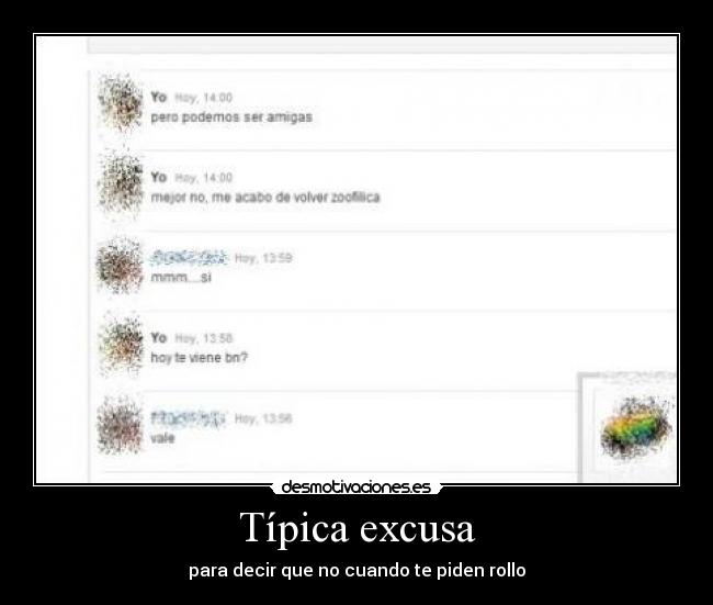 Típica excusa - para decir que no cuando te piden rollo