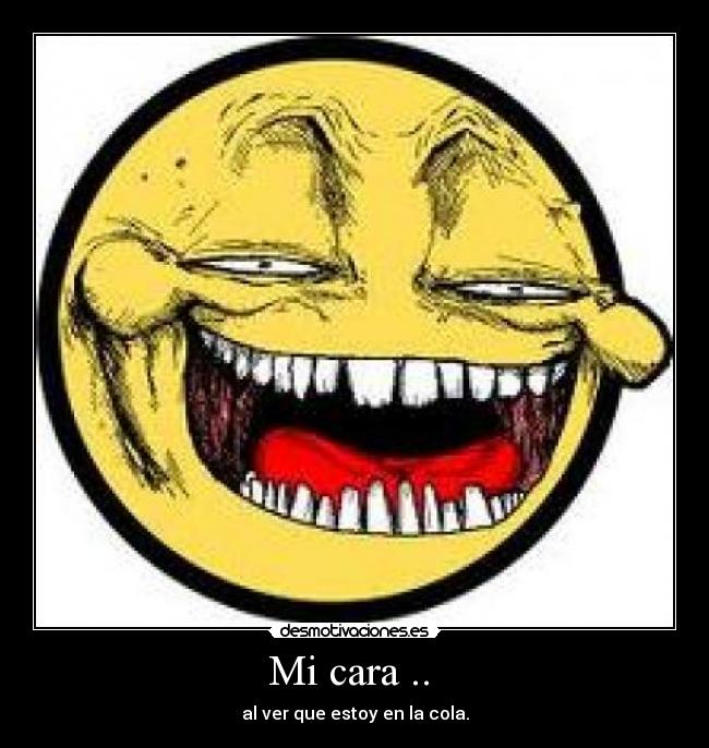 Mi cara .. -