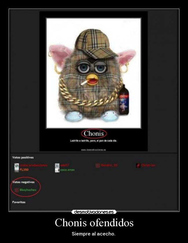 carteles chonis acecho ofendido ofensa furby desmotivaciones