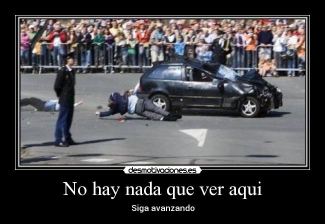 No hay nada que ver aqui | Desmotivaciones