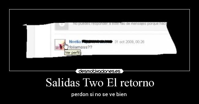 Salidas Two El retorno - perdon si no se ve bien 