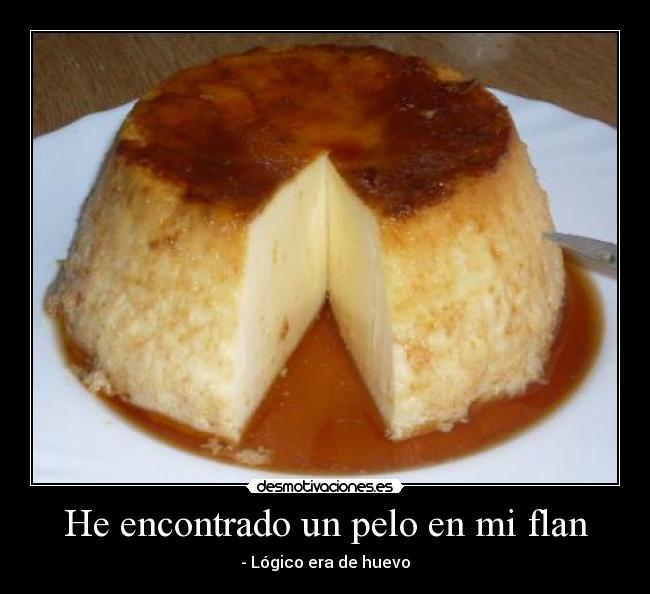 He encontrado un pelo en mi flan - 