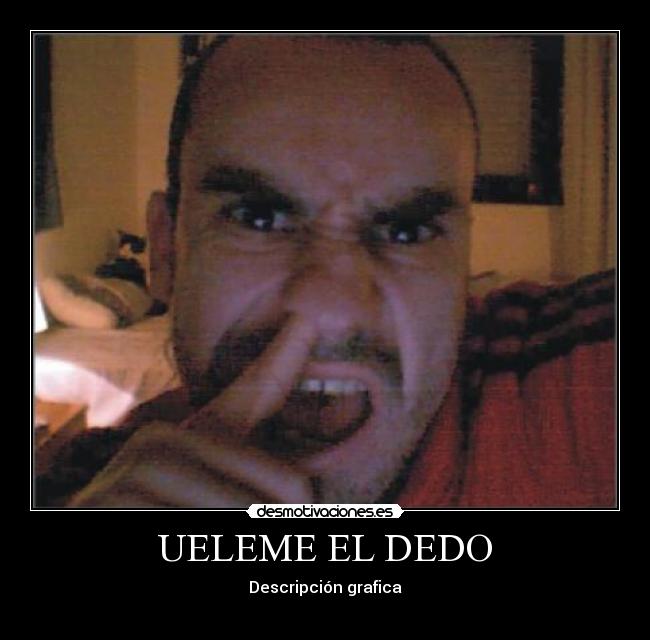 UELEME EL DEDO - 